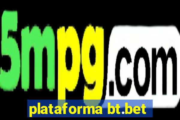 plataforma bt.bet